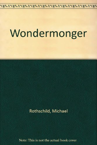 Wondermonger (9780140152661) by Michael L. Rothschild