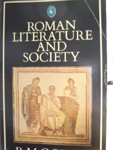 9780140152944: Roman Literature And Society (Penguin literary criticism)