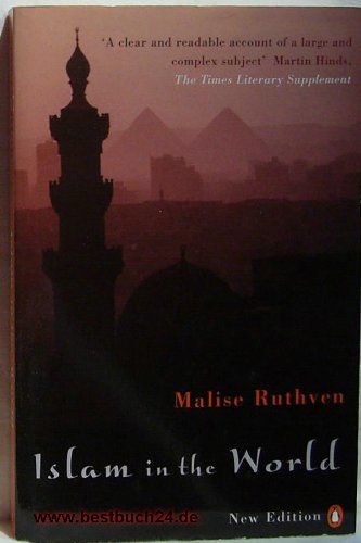 9780140153705: Islam in the World (2nd, 00) by Ruthven, Malise [Paperback (2000)]