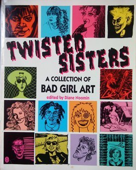 9780140153774: Twisted Sisters: A Collection of Bad Girl Art (Penguin graphic fiction)