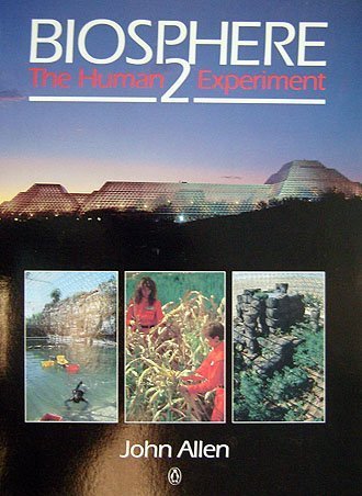 Beispielbild fr Biosphere II : The Human Experiment zum Verkauf von Better World Books