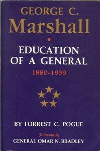 Beispielbild fr George C. Marshall: Education of a General, 1880-1939 zum Verkauf von ZBK Books