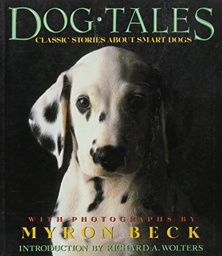 Imagen de archivo de Dog Tales: Classic Stories about Smart Dogs a la venta por 2Vbooks