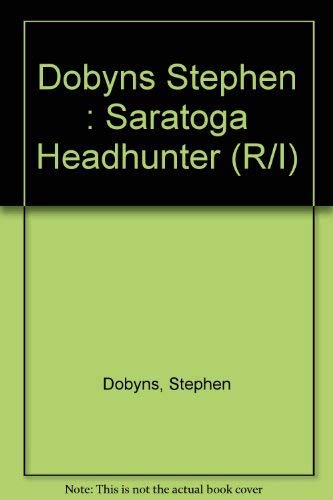 9780140156065: Saratoga Headhunter