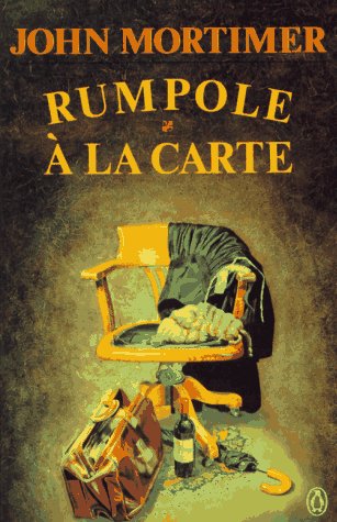 Imagen de archivo de Rumpole a la Carte a la venta por Don's Book Store