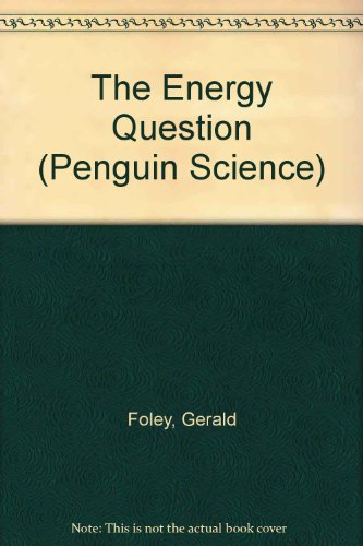 Imagen de archivo de The Energy Question (Penguin Science) a la venta por MusicMagpie