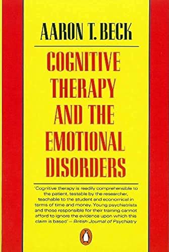 Beispielbild fr Cognitive Therapy and the Emotional Disorders (Penguin Psychology) zum Verkauf von AwesomeBooks