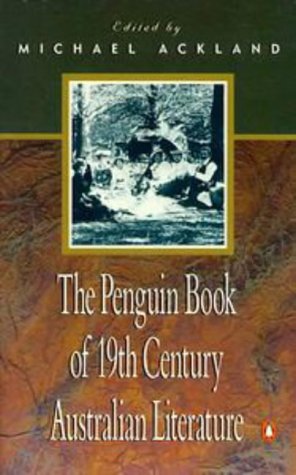 9780140157031: The Penguin Book of 19th Century Australian Literature