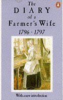 9780140157062: The Diary of a Farmer's Wife 1796-1797