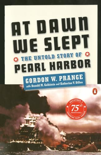 At Dawn We Slept: The Untold Story of Pearl Harbor - Prange, Gordon W.