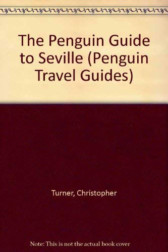 Beispielbild fr The Penguin Guide to Seville (Penguin Travel Guides) zum Verkauf von WorldofBooks