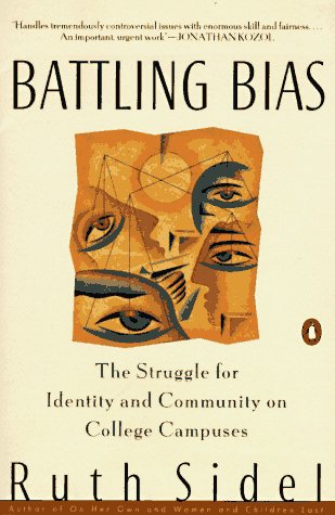 Beispielbild fr Battling Bias: The Struggle for Identity and Community on College Campuses zum Verkauf von Wonder Book