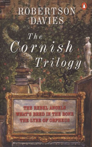 9780140158502: The Cornish Trilogy: What's Bred in the Bone; the Rebel Angels; the Lyre of Orpheus