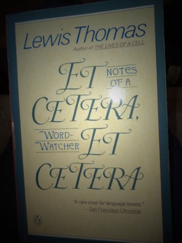 Beispielbild fr Et Cetera, et Cetera: Notes of a Word-Watcher zum Verkauf von Wonder Book