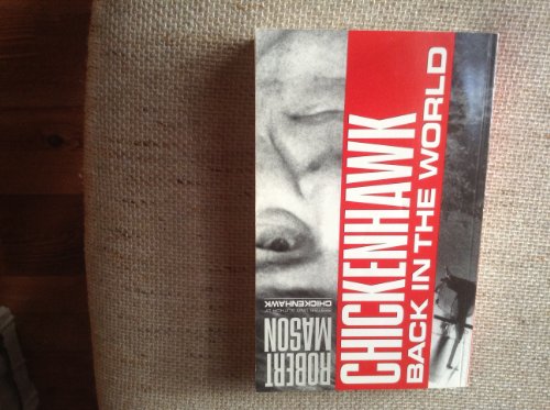 9780140158762: Chickenhawk: Back in the World: Life After Vietnam