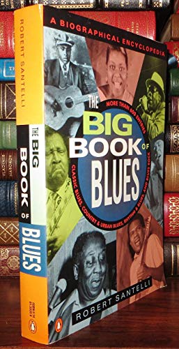 9780140159394: The Big Book of Blues: a biographical encyclopedia