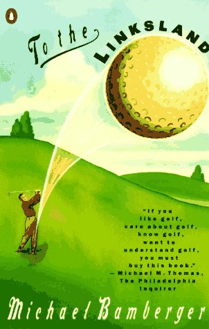 Stock image for To the Linksland: A Golfing Adventure for sale by ThriftBooks-Atlanta