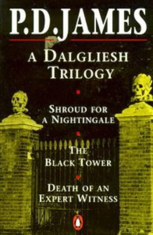 9780140159547: A Dalgliesh Trilogy: Shroud for a Nightingale, The Black Tower, Death of an Expert Witness