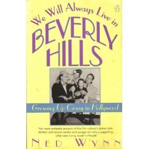 9780140159745: We Will Always Live in Beverly Hills: Growing up in Crazy in Hollywood