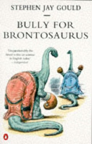 9780140159851: Bully For Brontosaurus: Further Reflections in Natural History (Penguin science)
