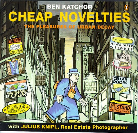 9780140159974: Cheap Novelties: The Pleasures of Urban Decay