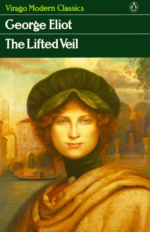 9780140161168: The Lifted Veil (Virago Modern Classics)