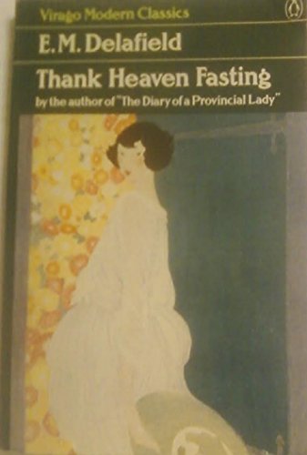 Beispielbild fr Thank Heaven Fasting (Virago Modern Classics) zum Verkauf von Half Price Books Inc.