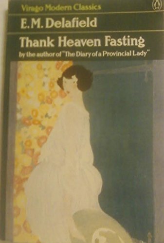 Imagen de archivo de Thank Heaven Fasting (Virago Modern Classics) a la venta por Half Price Books Inc.