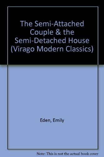 9780140162332: The Semi-attached Couple & the Semi-detached House (Virago Modern Classics)