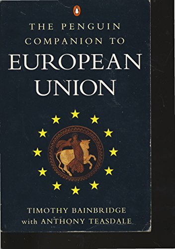 Beispielbild fr Penguin Companion To The European Union 1st Edition (Penguin Politics) zum Verkauf von Wonder Book