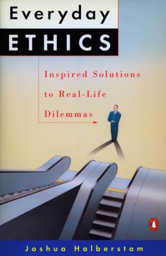 Stock image for Everyday Ethics: Inspired Solutions to Real-Life Dilemmas for sale by SecondSale