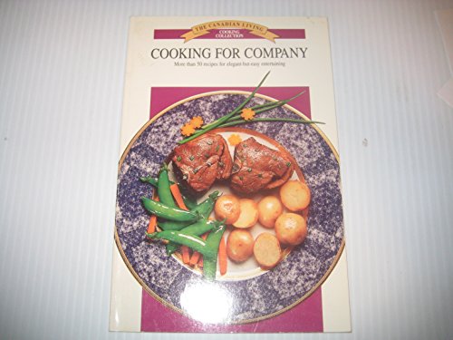 Stock image for The Canadian Living Cooking Collection: Cooking For Company for sale by Wonder Book