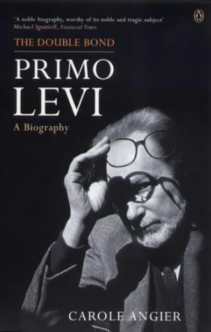 Beispielbild fr The Double Bond: Primo Levi, a Biography zum Verkauf von WorldofBooks