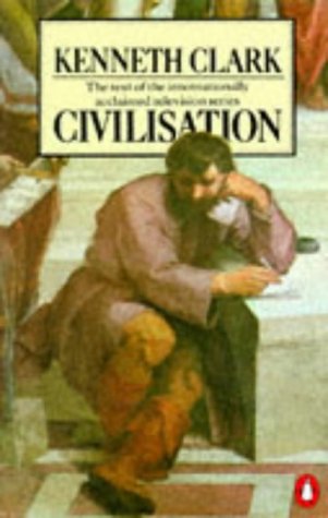 Beispielbild fr Civilisation: A Personal View (Penguin Art & Architecture S.) zum Verkauf von AwesomeBooks