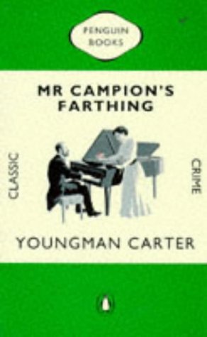 Mr. Campion's Farthing (Penguin Classic Crime) (9780140166132) by Youngman Carter