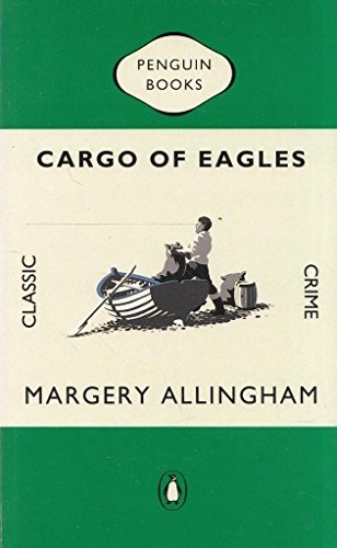 Beispielbild fr Cargo of Eagles (Penguin Classic Crime S.) zum Verkauf von WorldofBooks