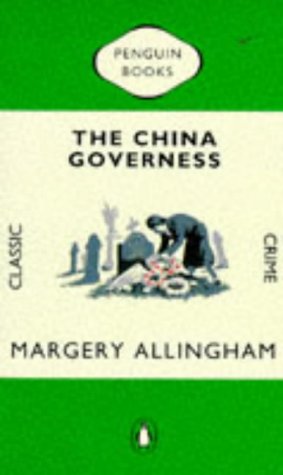 Beispielbild fr The China Governess: A Mystery (Penguin Classic Crime S.) zum Verkauf von WorldofBooks