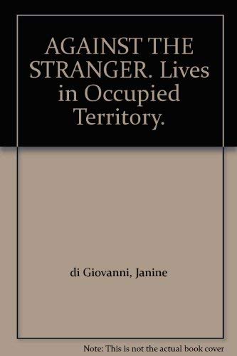 Against the Stranger. Lives in Occupied Territory.