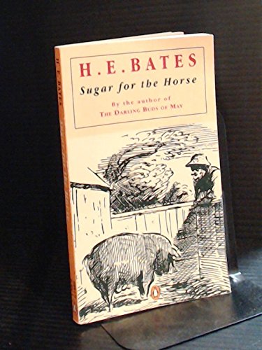 Stock image for Sugar For the Horse: Sugar For the Horse;the Bedfordshire Clanger;Queenie White;the Blue Feather;the Foxes;the Double Thumb;Aunt Tibby;the Little . Eating Match;the Singing Pig;the Fire Eaters for sale by WorldofBooks