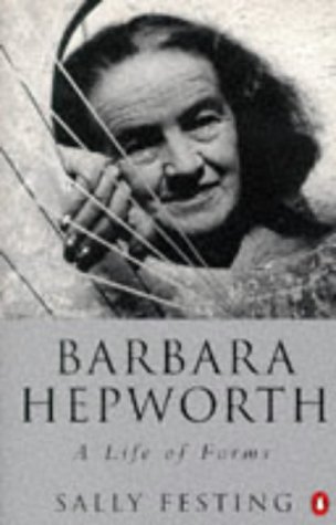 Stock image for Barbara Hepworth: A Life Of Forms for sale by WorldofBooks