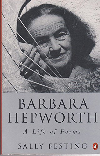 Stock image for Barbara Hepworth: A Life Of Forms for sale by WorldofBooks