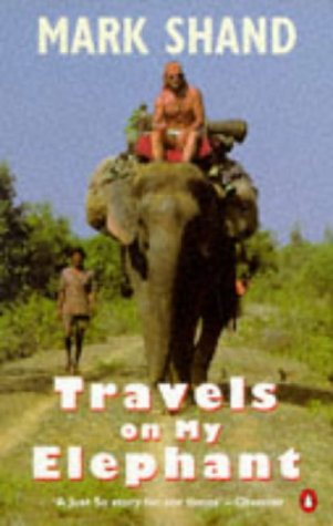 9780140166804: Travels On My Elephant [Idioma Ingls]