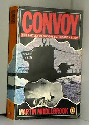 Beispielbild fr Convoy: The Battle For Convoys Sc.122 And Hx.229 zum Verkauf von WorldofBooks