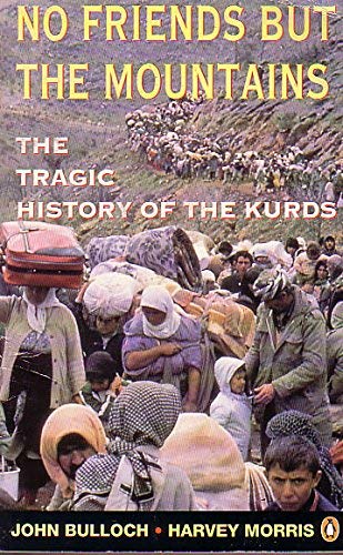 9780140167085: No Friends but the Mountains: The Tragic History of the Kurds