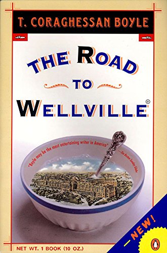 The Road to Wellville (9780140167184) by Boyle, T.C.