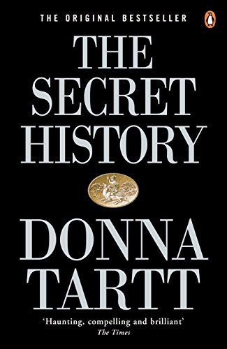 9780140167771: The Secret History: From the Pulitzer Prize-winning author of The Goldfinch