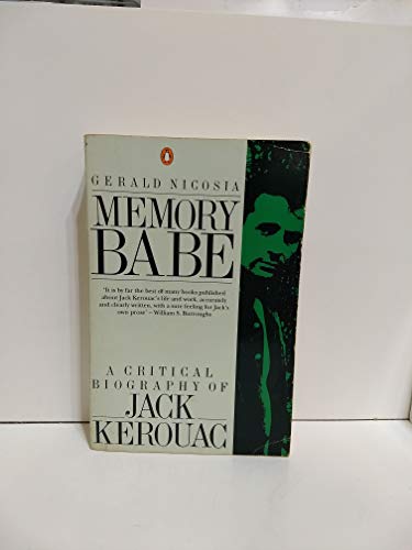 Beispielbild fr Memory Babe: A Critical Biography of Jack Kerouac zum Verkauf von WorldofBooks