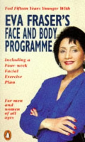 Imagen de archivo de Eva Frasers Face and Body Program a la venta por SecondSale