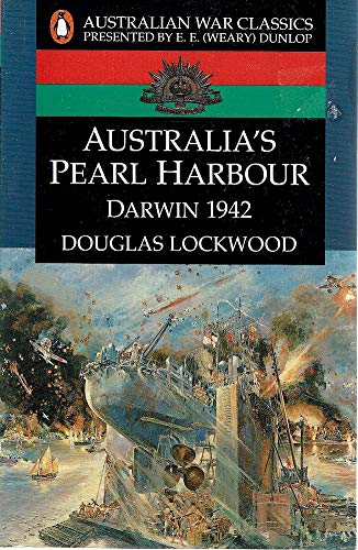 9780140168204: Australia's Pearl Harbour: Darwin, 1942 (Australian war classics)