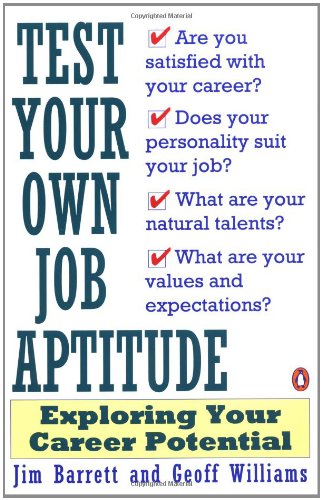 Imagen de archivo de Test Your Own Job Aptitude: Exploring Your Career Potential a la venta por SecondSale